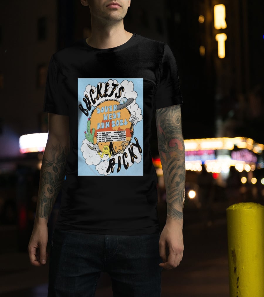 Buckets Ricky South West Run 2026 San Diego To Los Angeles Tour Dates UFO Cactus T-Shirt