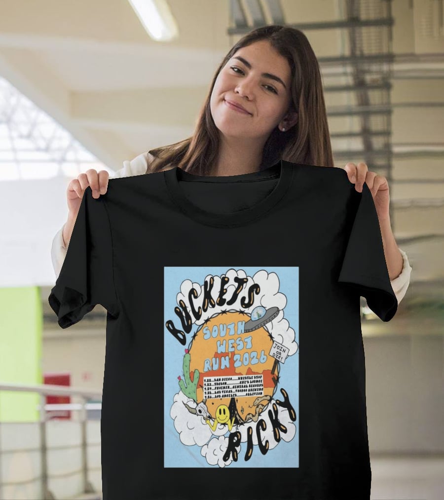 Buckets Ricky South West Run 2026 San Diego To Los Angeles Tour Dates UFO Cactus T-Shirt