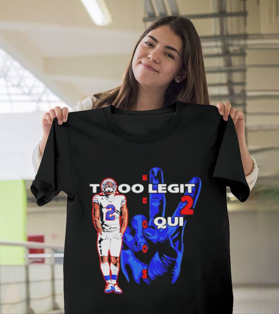 Too Legit 2 Quit DJ Moore Number 2 Buffalo Bills T-Shirt