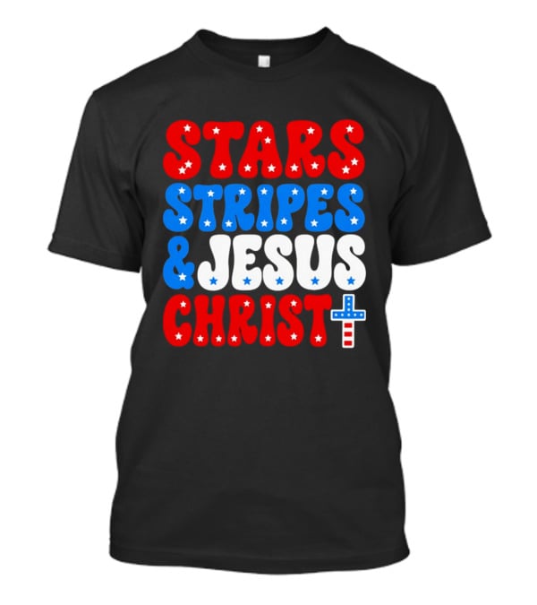Patriotic Stars Stripes Jesus Christ Christian Faith Cross T-Shirt