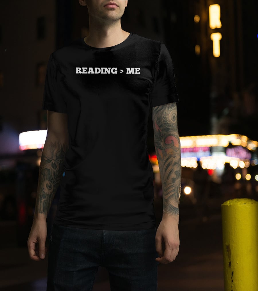 Reading Greater Than Me T-Shirt
