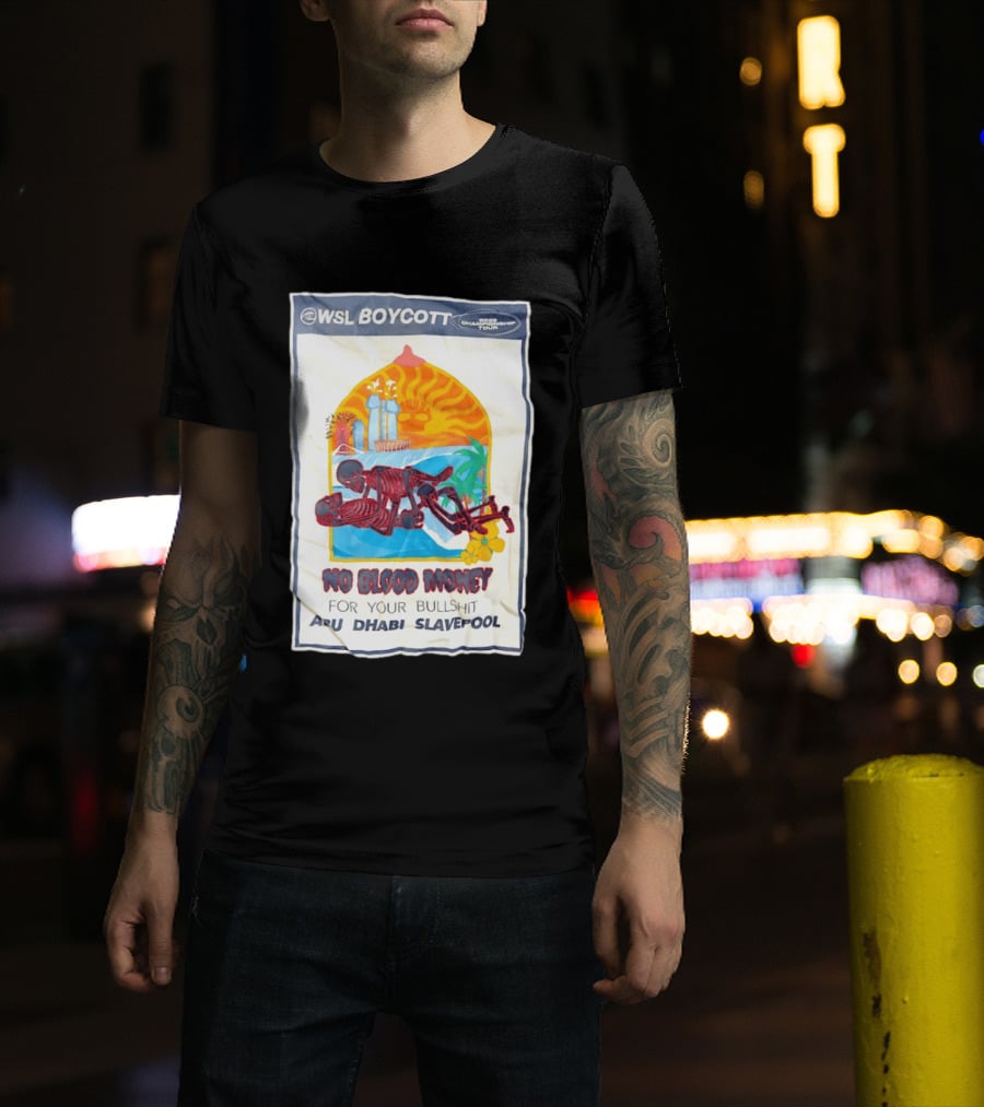 WSL Boycott No Blood Money Abu Dhabi Slavepool Championship Tour T-Shirt