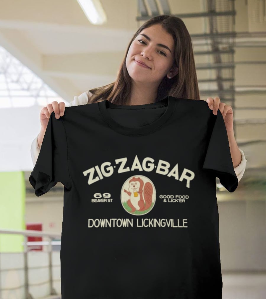 Zig Zag Bar Good Food And Liquor Downtown Lickingville Earnest Squirrel T-Shirt