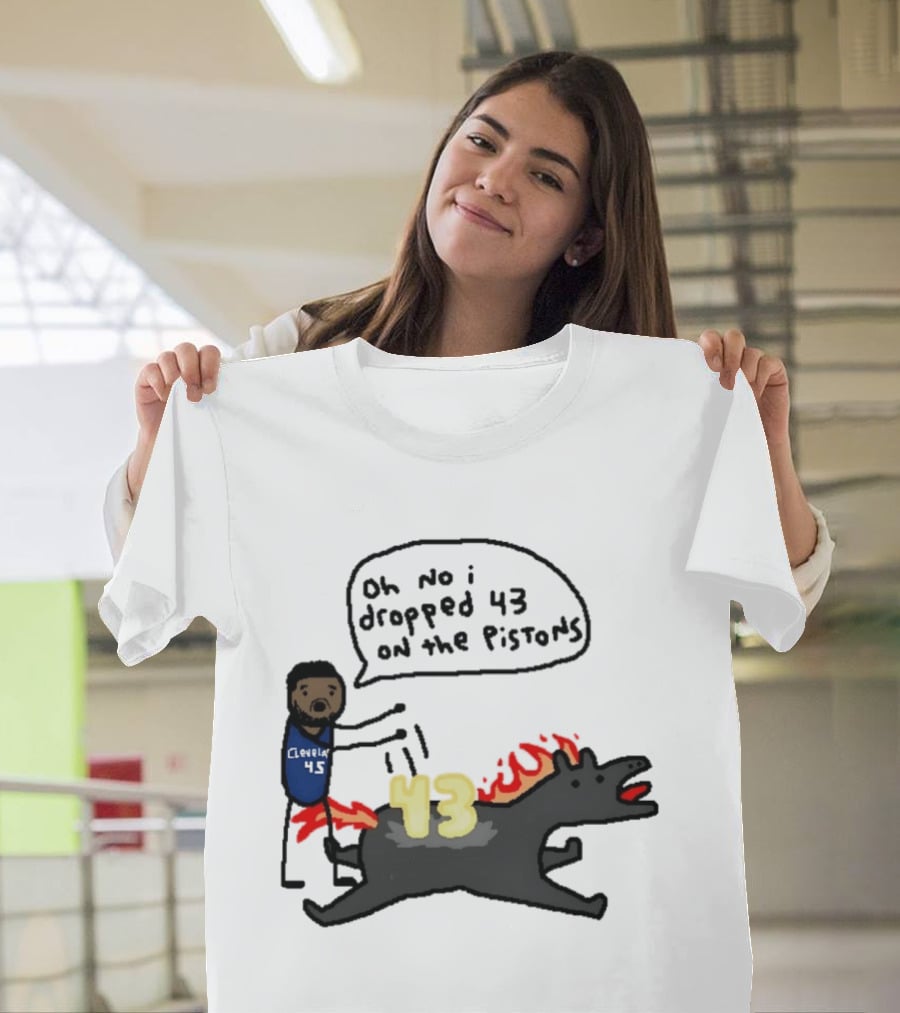 Donovan Mitchell Cleveland Cavaliers Oh No I Dropped 43 On The Pistons Fantasy T-Shirt