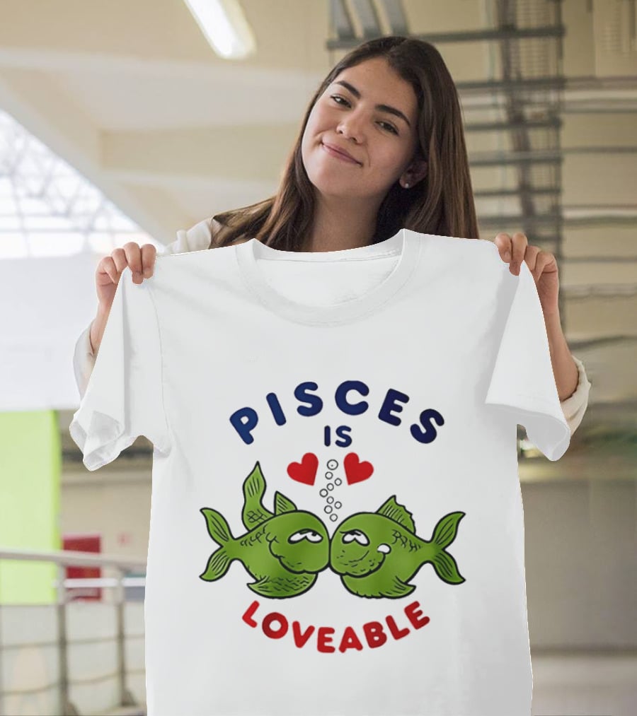 Pisces Is Loveable Kissing Fish With Hearts T-Shirt
