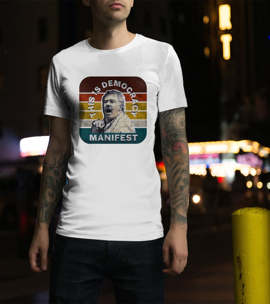 This Is Democracy Manifest Jack Karlson T-Shirt