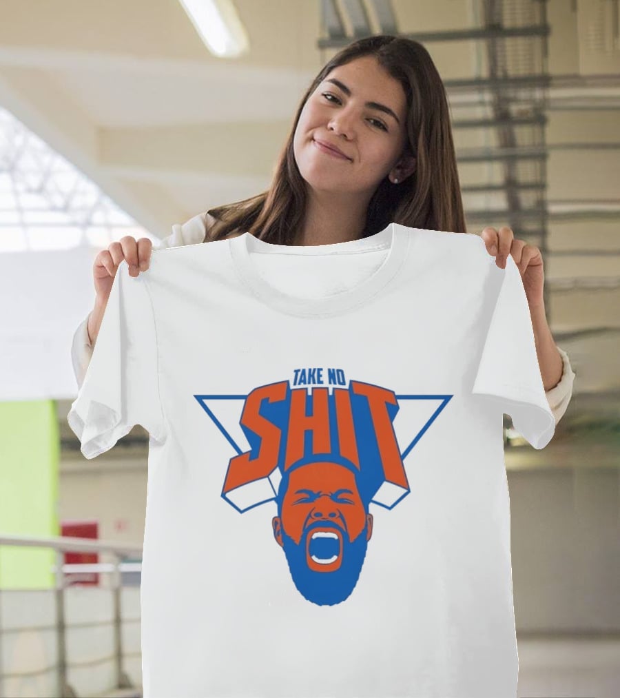 Karl Anthony Towns New York Knicks Take No Shit Knicks T-Shirt