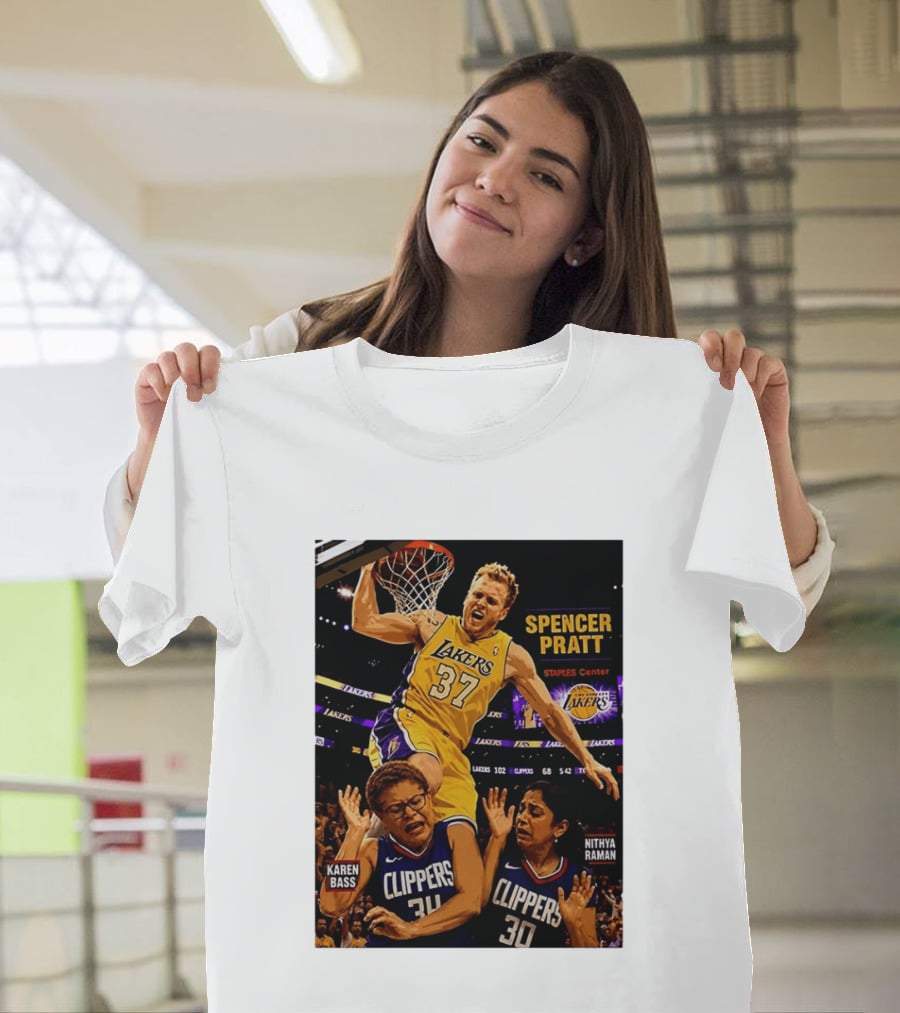 Los Angeles Lakers Spencer Pratt Dunks Staples Center Clippers Karen Bass Nithya Raman T-Shirt