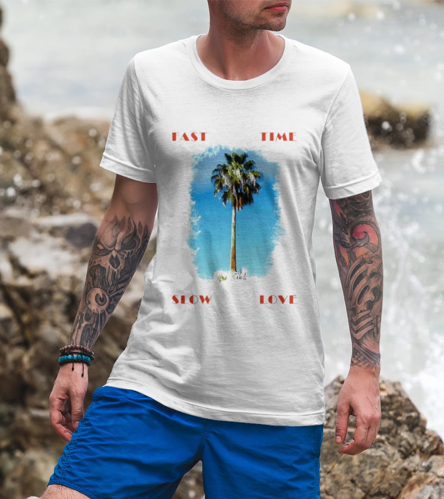 Fast Time Slow Love Palm Tree Tropical T-Shirt