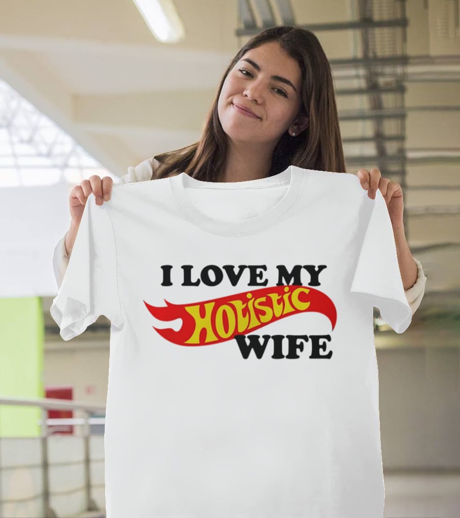 I Love My Hotistic Wife Flames T-Shirt