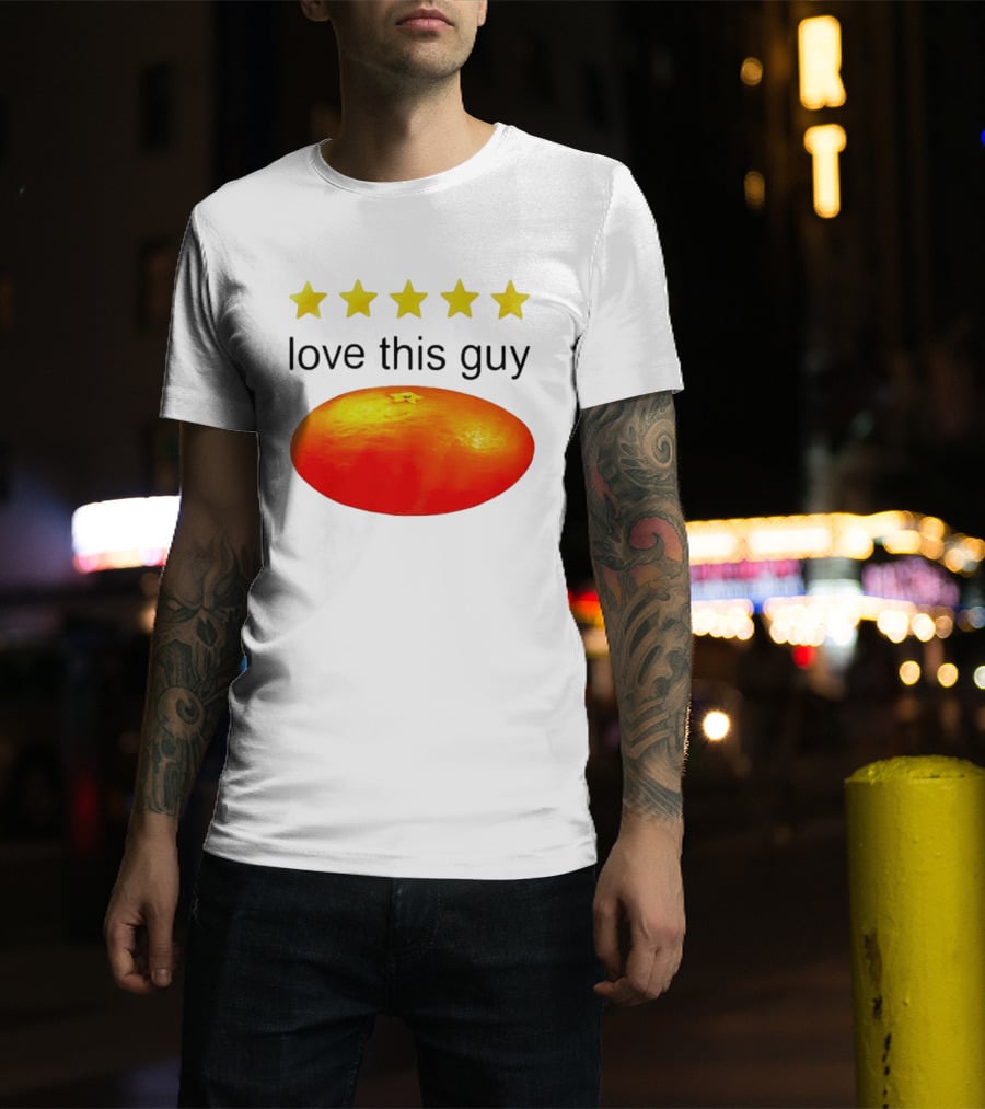 Five Yellow Stars Love This Guy Orange T-Shirt