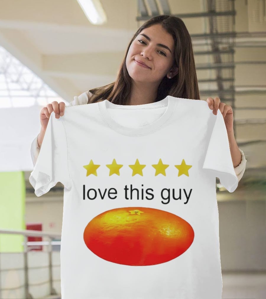 Five Yellow Stars Love This Guy Orange T-Shirt