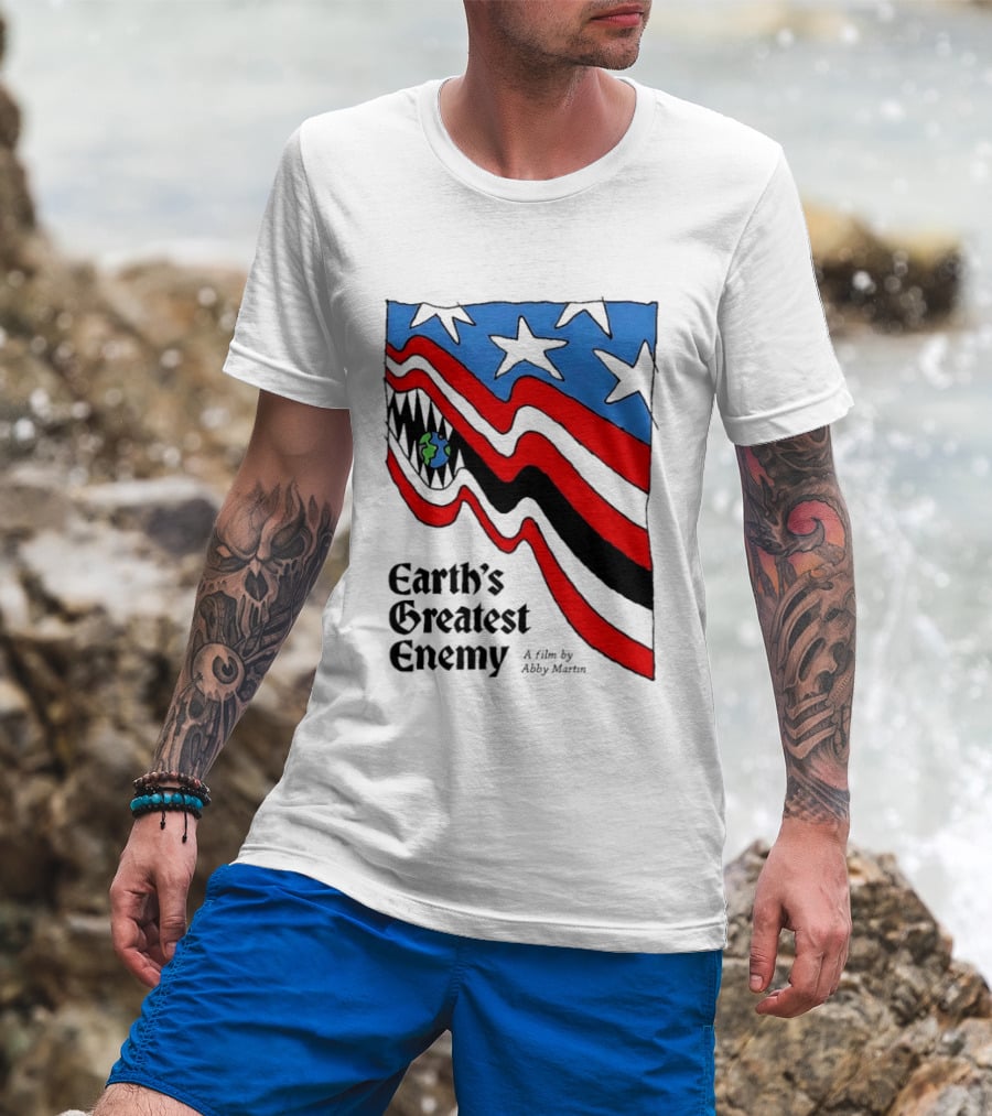 Earth's Greatest Enemy A Film By Abby Martin American Flag With Earth And Fangs T-Shirt