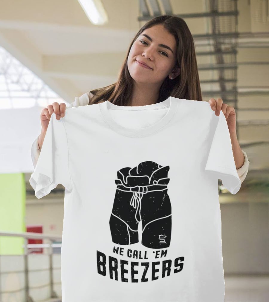 We Call 'Em Breezers Hockey Pants T-Shirt