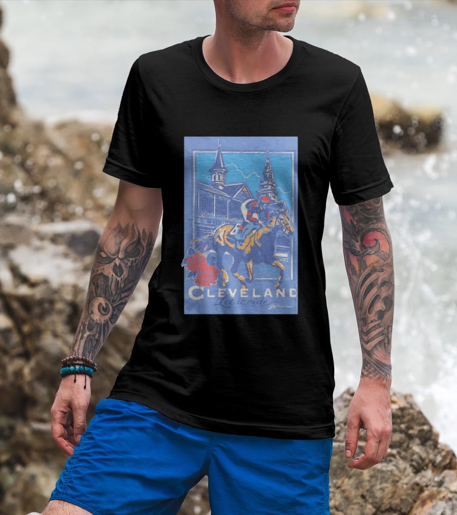Cleveland Let It Ride Horse Racing Roses Skyline T-Shirt