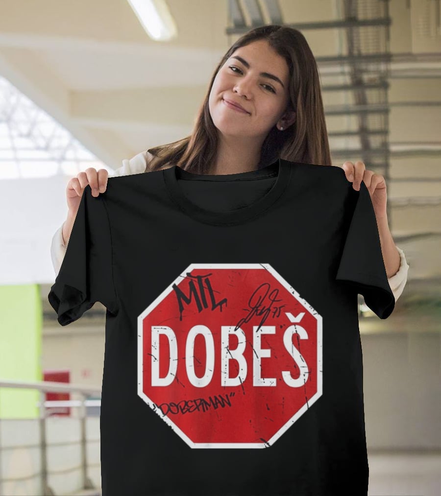 MTL Jakub Dobes NHL Dobesman Stop Sign Montreal Canadiens T-Shirt