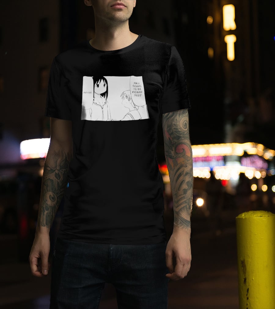 Maybe Am I Going To Be Kidnapped Anime Girl T-Shirt