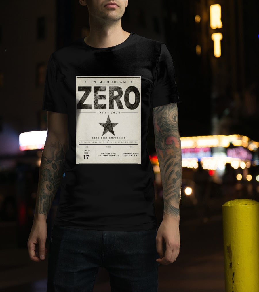 In Memoriam Zero 1995 2026 A Private Requiem With The Smashing Pumpkins May 17 Livestream 5:00 PM PST T-Shirt