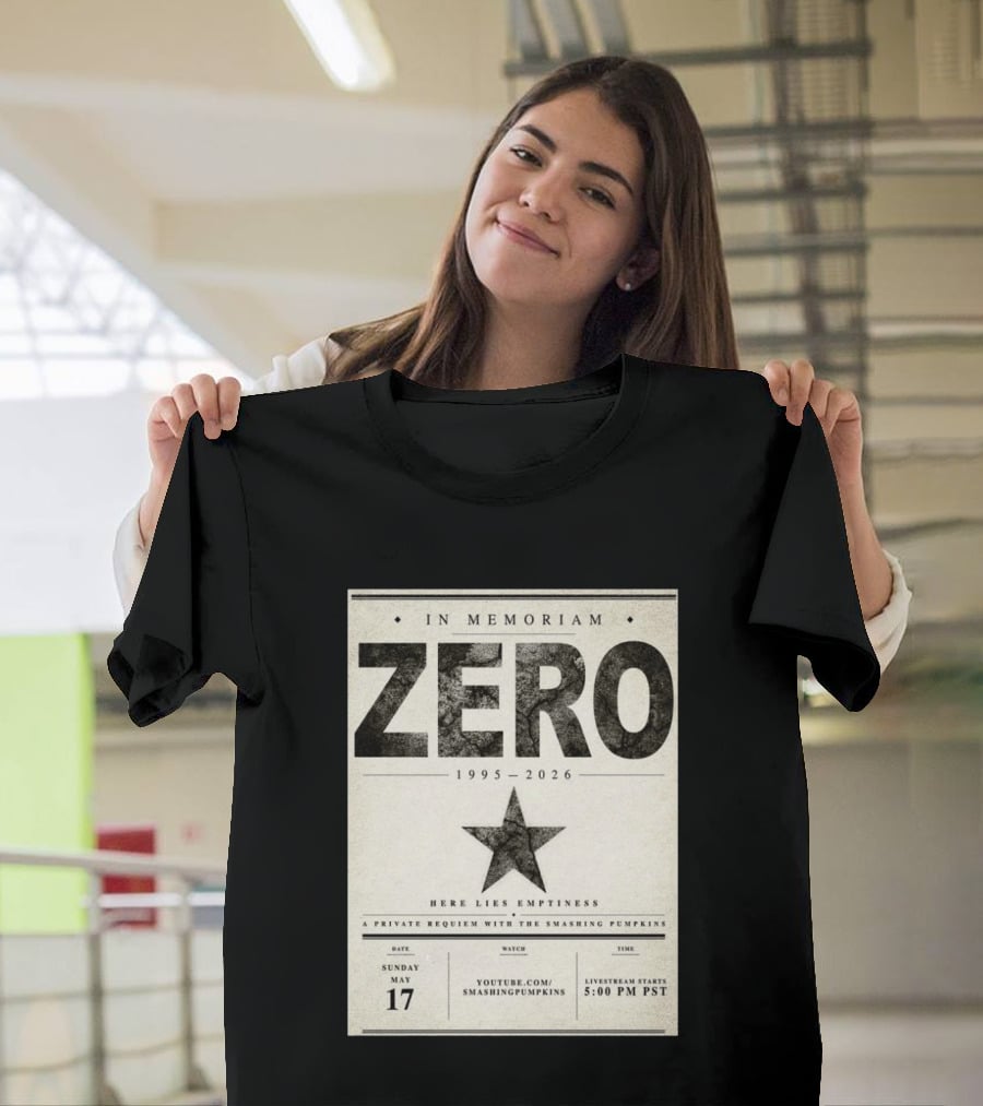 In Memoriam Zero 1995 2026 A Private Requiem With The Smashing Pumpkins May 17 Livestream 5:00 PM PST T-Shirt