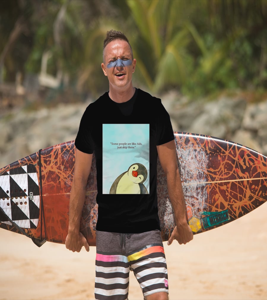 Penguin Some People Are Like Ads Just Skip Them T-Shirt