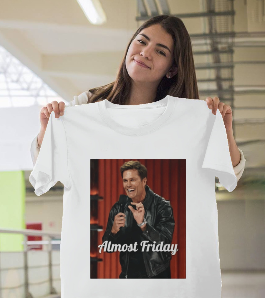 Tom Brady Almost Friday Roast Comedy Special T-Shirt
