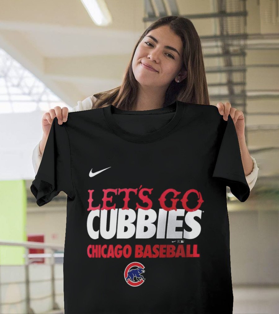 Nike Let's Go Cubbies Chicago Baseball T-Shirt