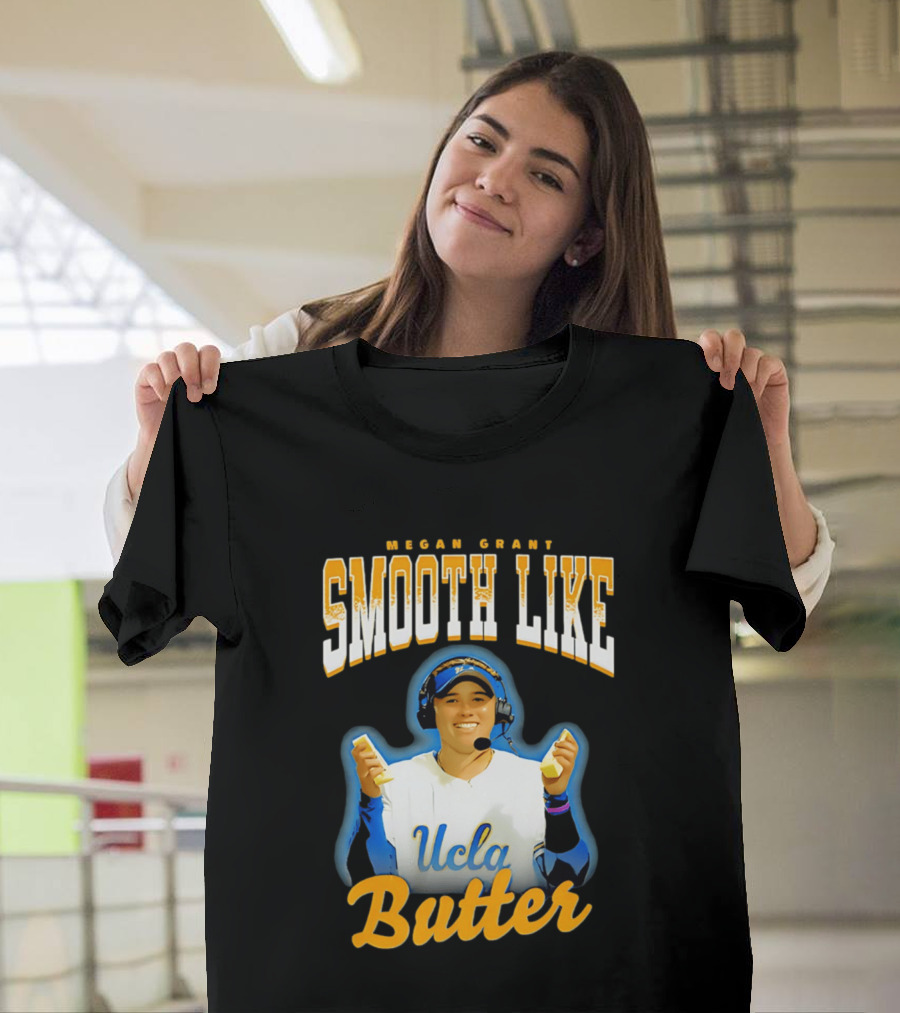 Megan Grant Smooth Like UCLA Butter T-Shirt