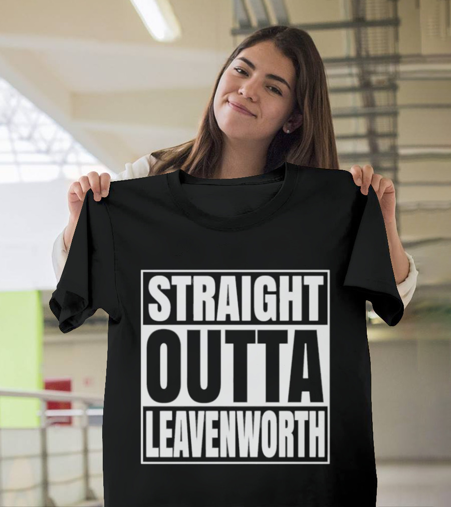Straight Outta Leavenworth United States Prison T-Shirt