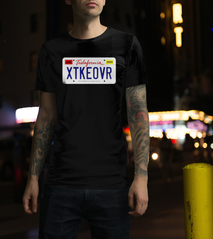 Teslafornia XTKEOVR License Plate 2025 T-Shirt