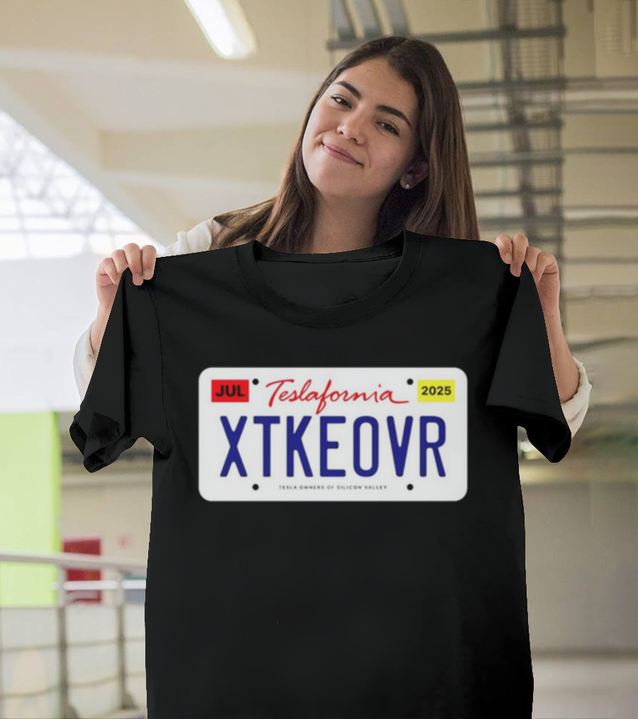 Teslafornia XTKEOVR License Plate 2025 T-Shirt