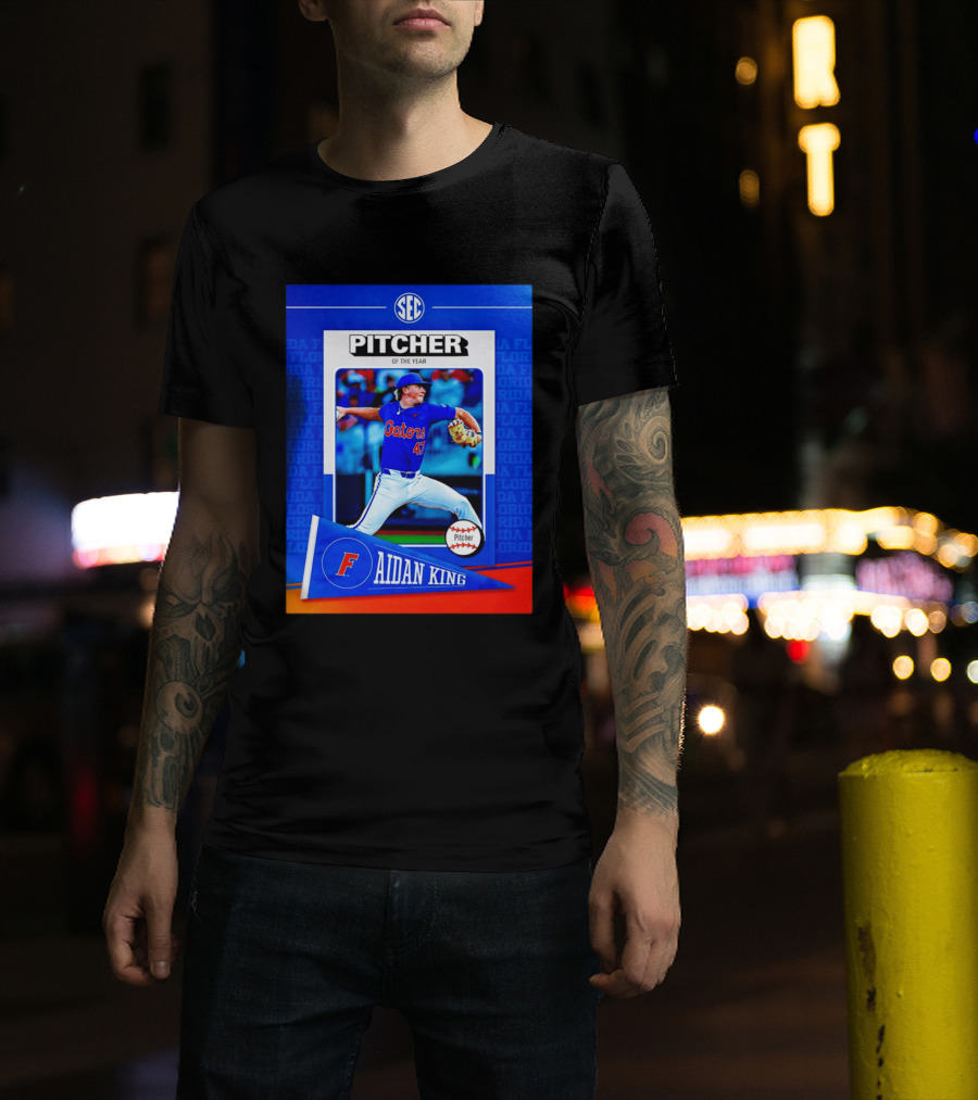 SEC Florida Gators Aidan King Pitcher Of The Year 2026 T-Shirt