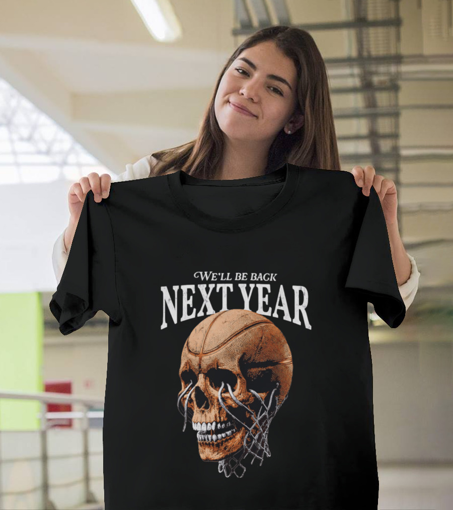Minnesota Timberwolves Skull We'll Be Back Next Year Basketball Net T-Shirt