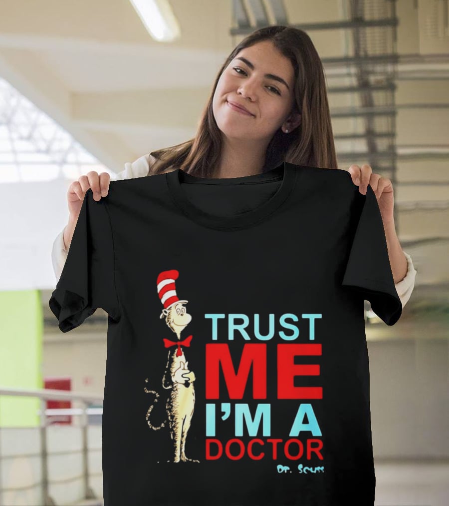 Dr Seuss Cat In The Hat Trust Me I'm A Doctor T-Shirt