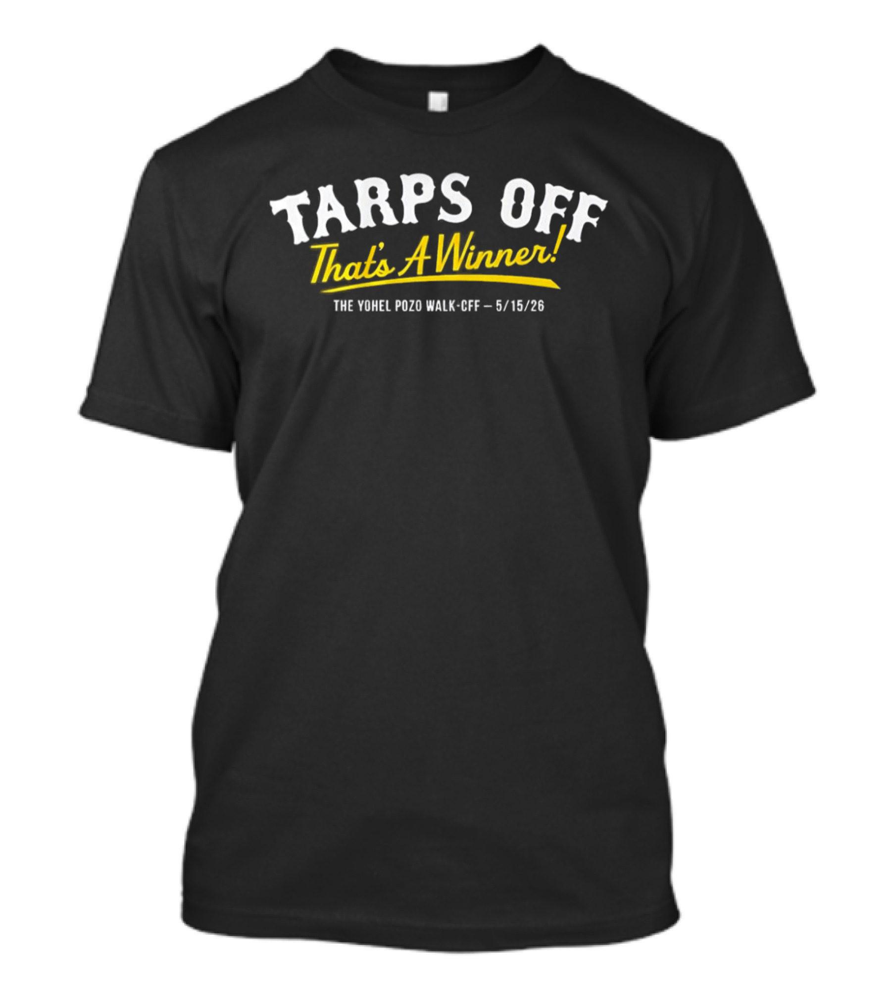 Tarps Off That's A Winner Yadi Pujols Walk Off 8/18/20 T-Shirt