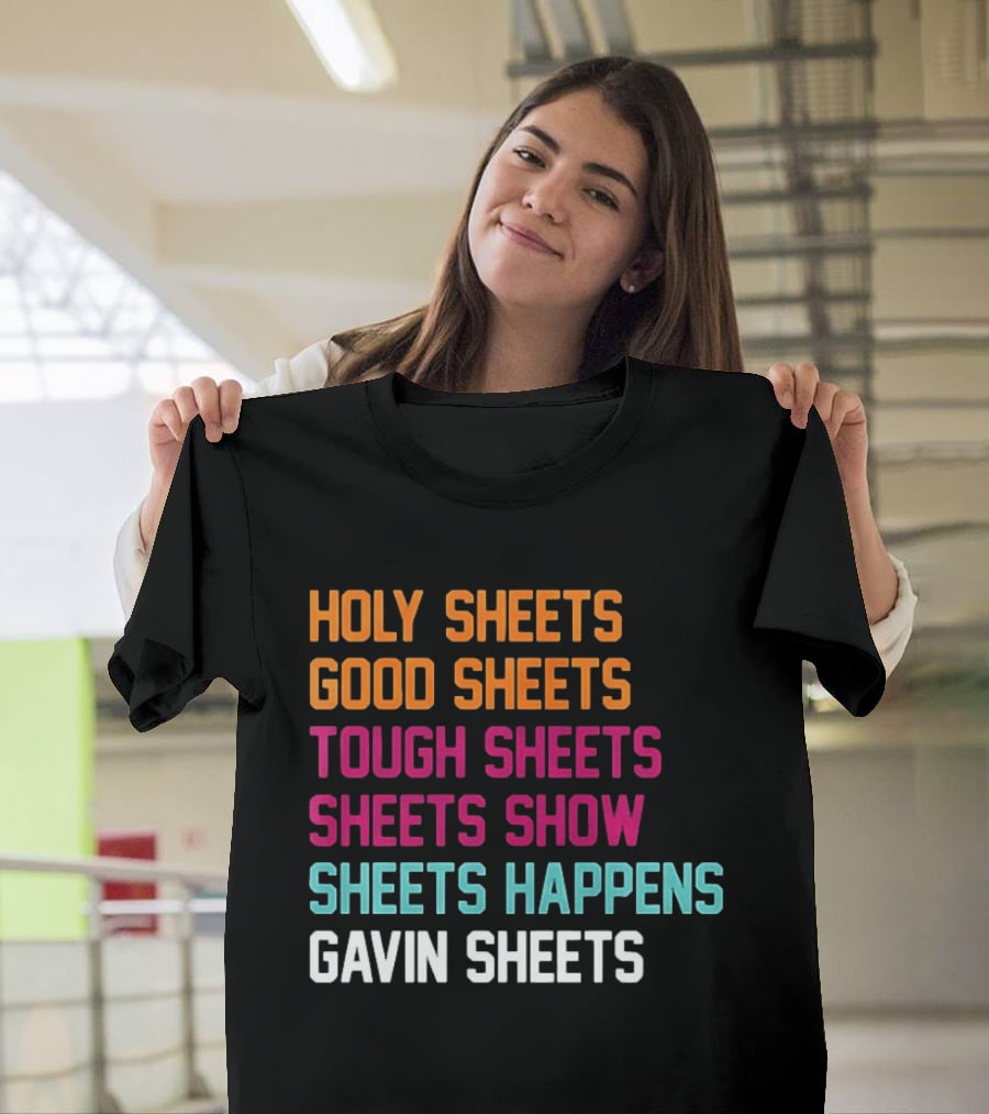 Gavin Sheets Holy Good Tough Show Happens San Diego Padres T-Shirt