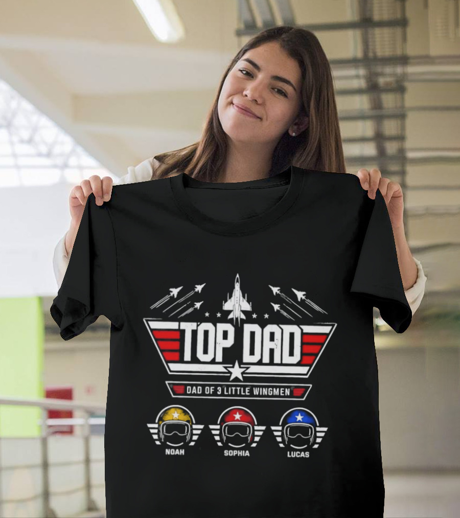 Top Dad Dad Of 3 Little Wingmen Jet Pilot Helmets Noah Sophia Lucas T-Shirt