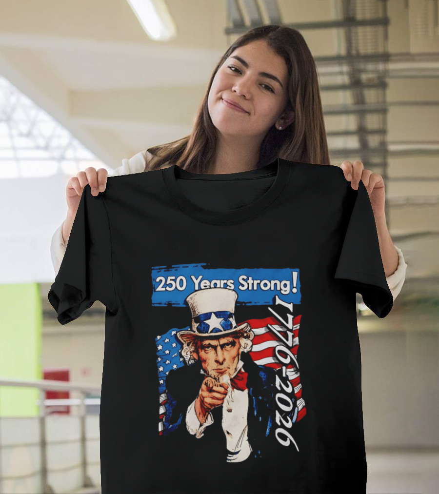 Uncle Sam 250 Years Strong 1776 2026 American Patriotic Celebration T-Shirt