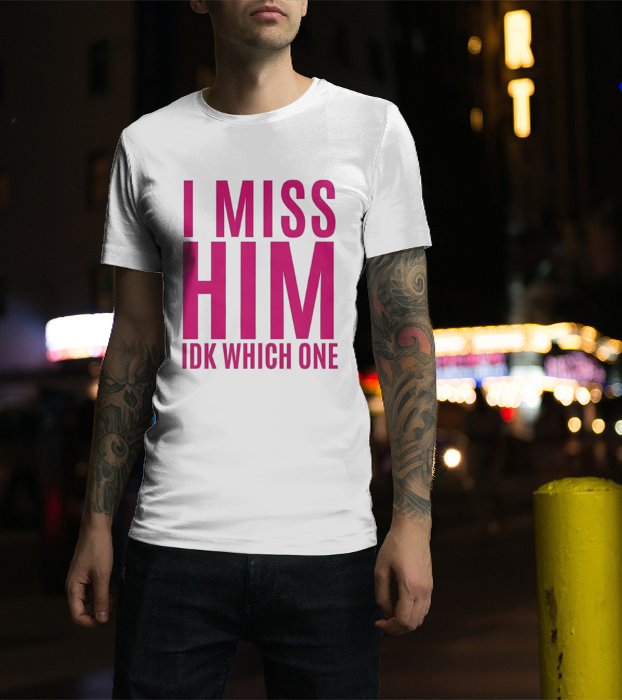Jayda Cheaves I Miss Him IDK Which One Pink T-Shirt