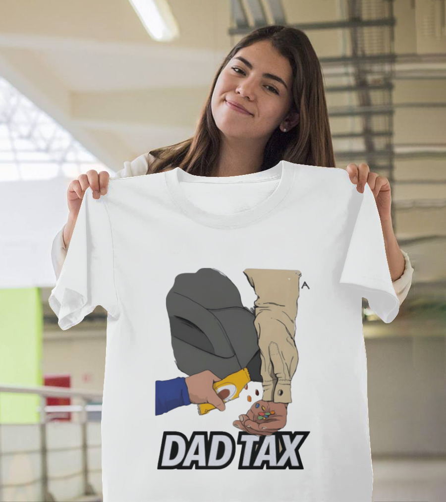 Dad Tax Humor Funny Candy Snack Parenting Joke T-Shirt