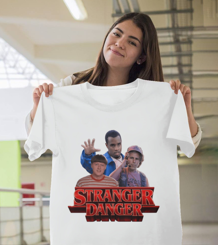 Stranger Danger Stranger Things Jeffrey Epstein Diddy T-Shirt