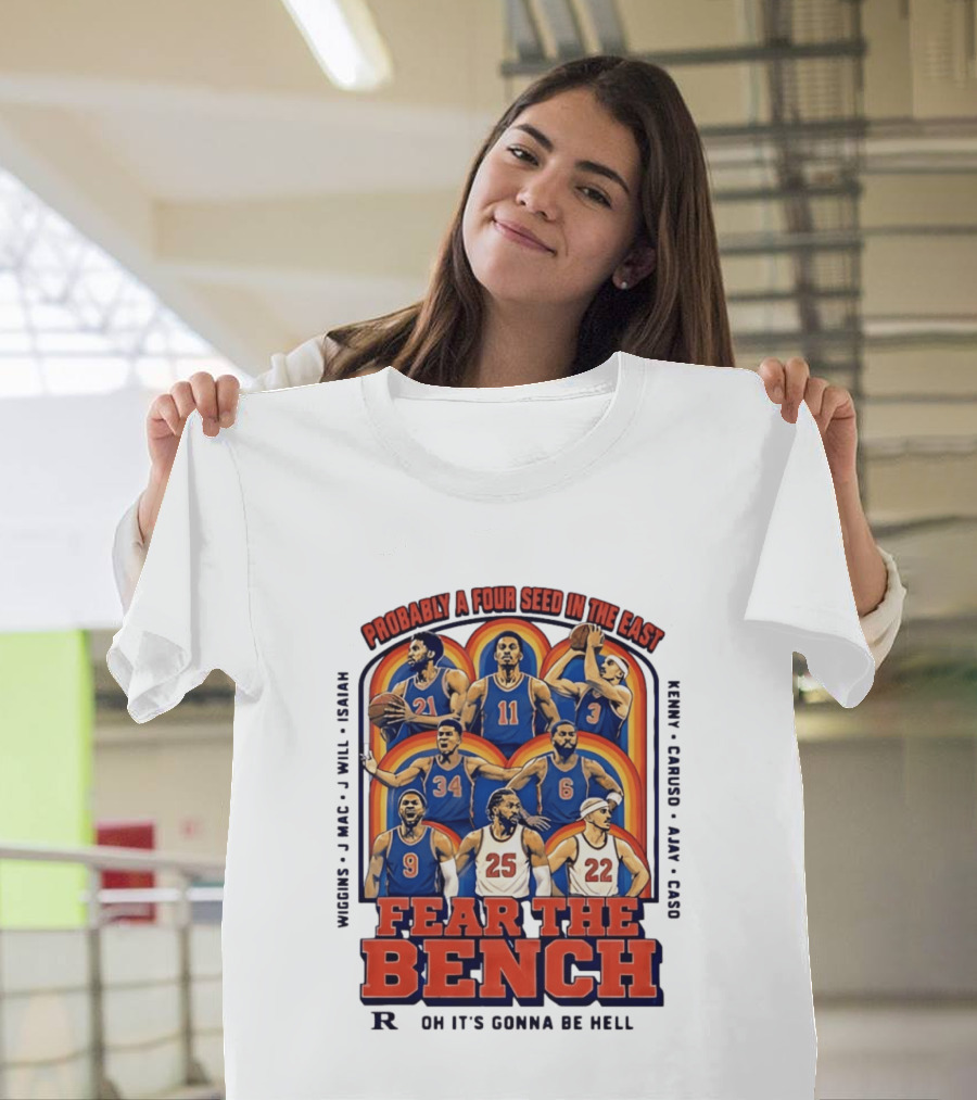 Probably A Four Seed In The East Fear The Bench Oklahoma City Thunder Basketball Players T-Shirt