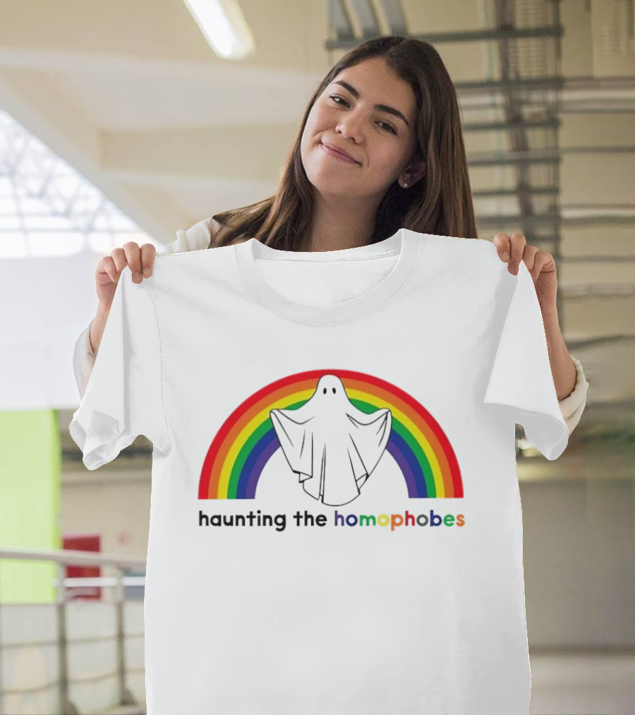 Haunting The Homephobes Rainbow Ghost Pride T-Shirt