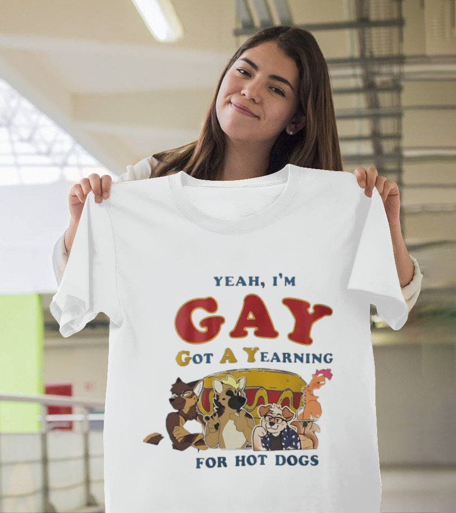 Yeah I'm GAY Got A Yearning For Hot Dogs Furry Characters T-Shirt