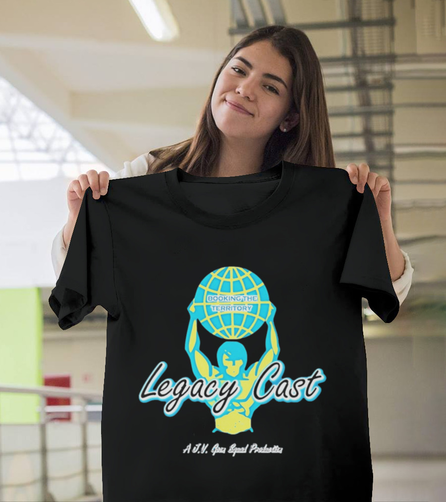 Booking The Territory Legacy Cast World Lifter A J V Goon Squad Production T-Shirt