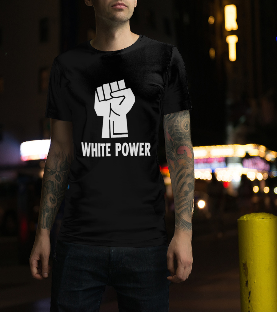 White Power Raised Fist T-Shirt