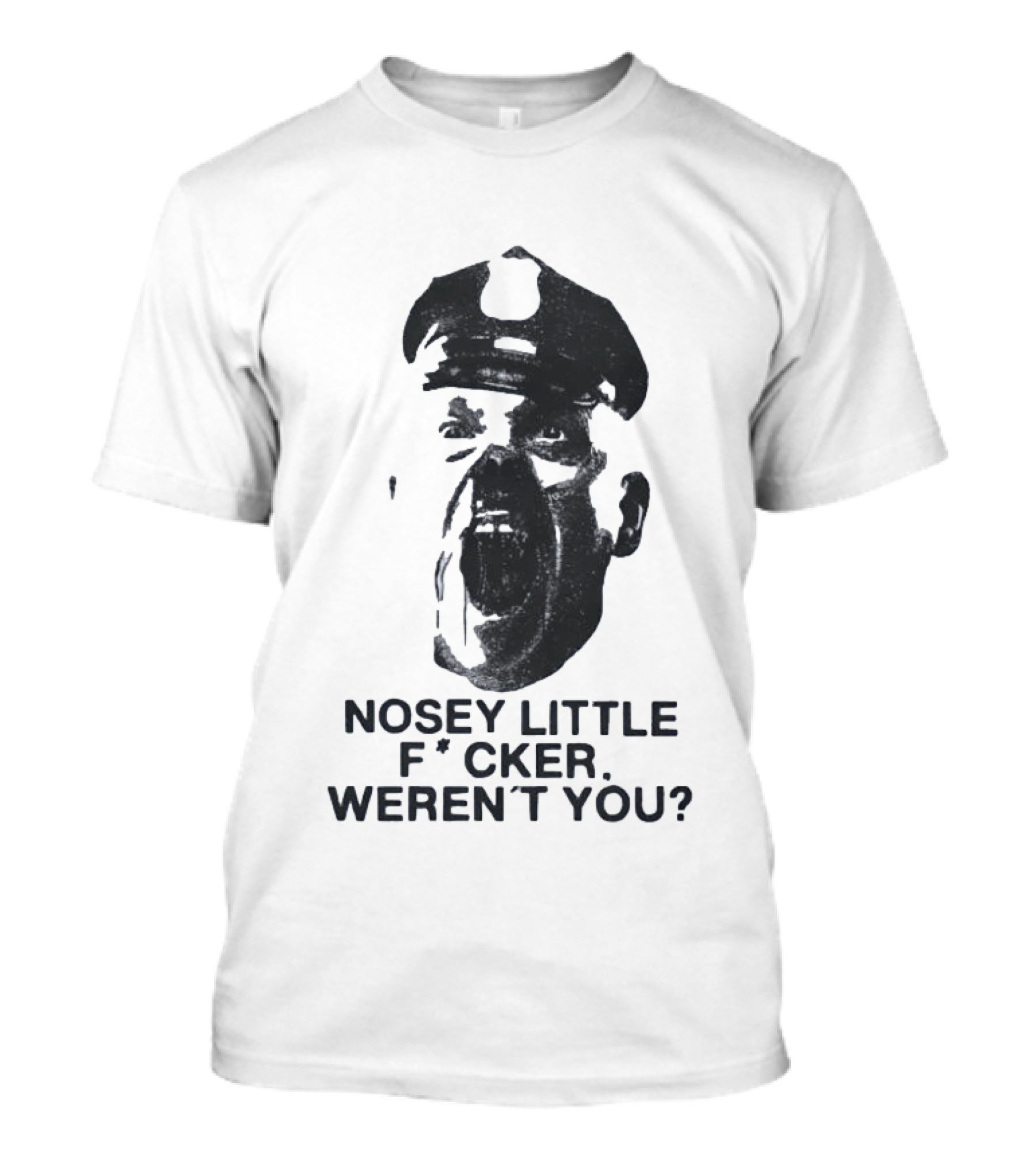 Nosey Little F*cker Weren't You Vintage Style Police Officer T-Shirt
