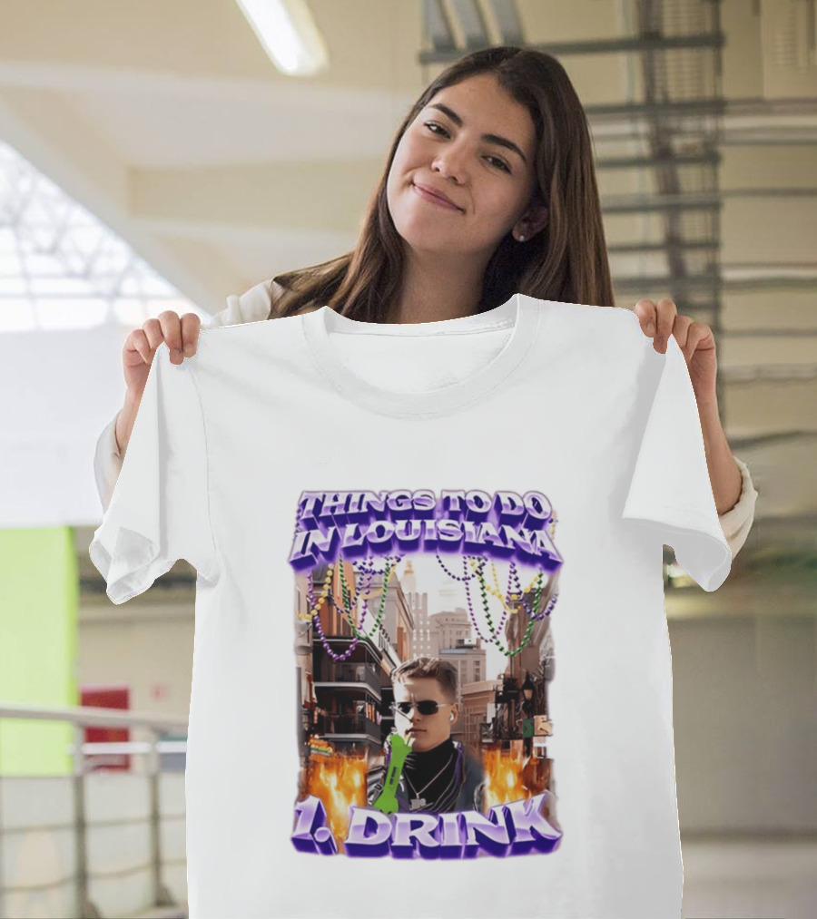 Things To Do In Louisiana Beads And Drinks Street Vibes T-Shirt