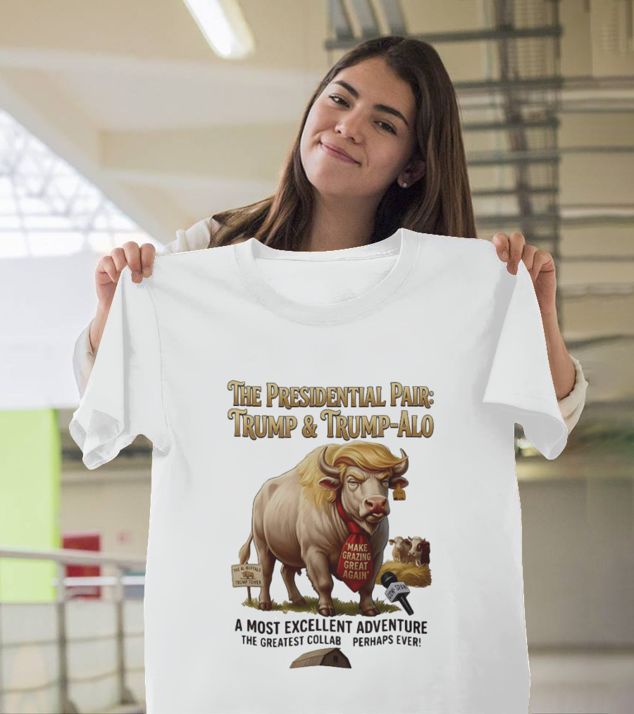 The Presidential Pair Trump And Trump Alo Make Grazing Great Again Adventure T-Shirt