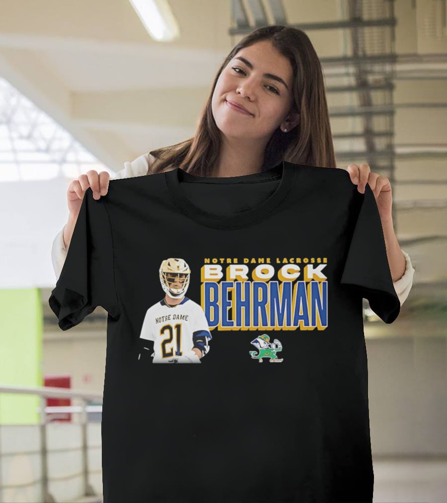 Notre Dame Lacrosse Brock Behrman 21 Fighting Irish T-Shirt