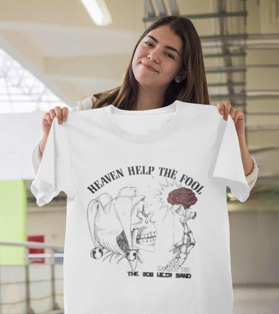 Heaven Help The Fool The Bob Weir Band Comedy 1980 T-Shirt